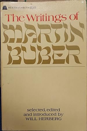 Imagen del vendedor de The Writings of Martin Buber a la venta por The Book House, Inc.  - St. Louis