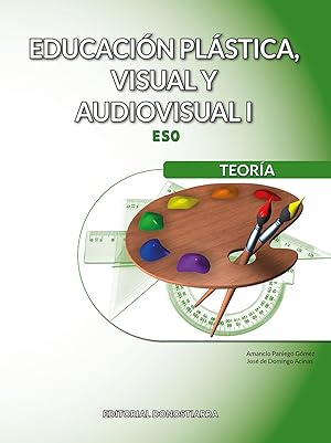 Imagen del vendedor de Educacin Plstica, Visual y Audiovisual I - Teora a la venta por Imosver