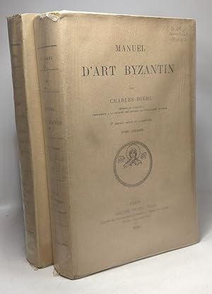 Manuel d'Art Byzantin - 2e édition revue et augmentée - 2 TOMES (1925 et 1926)