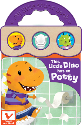Seller image for This Little Dino Has to Potty (Board Book) for sale by BargainBookStores