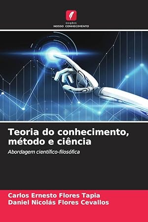 Bild des Verkufers fr Teoria do conhecimento, mtodo e cincia zum Verkauf von moluna