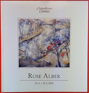 Seller image for Rose Alber 25.4.-30.5.2009 for sale by biblion2