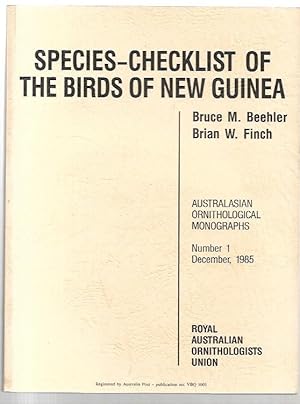 Immagine del venditore per Species- Checklist of the Birds of New Guinea. Australasian Ornithological Monographs. Number 1. venduto da City Basement Books