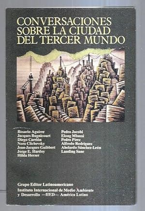 Seller image for CONVERSACIONES SOBRE LA CIUDAD DEL TERCER MUNDO for sale by Desvn del Libro / Desvan del Libro, SL