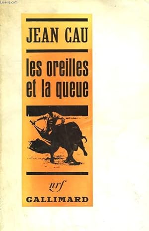 Bild des Verkufers fr LES OREILLES ET LA QUEUE. zum Verkauf von Le-Livre