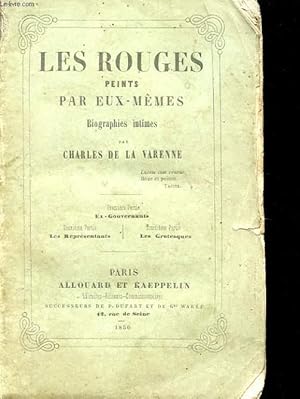 Bild des Verkufers fr LES ROUGES PEINTS PAR EUX MMES - BIOGRAPHIES INTIMES zum Verkauf von Le-Livre