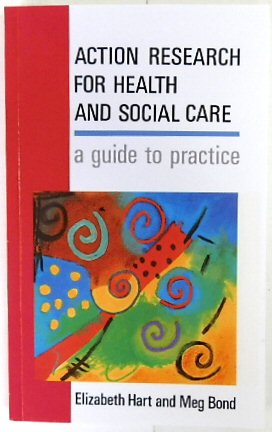Bild des Verkufers fr Action Research for Health and Social Care: A Guide to Practice zum Verkauf von PsychoBabel & Skoob Books