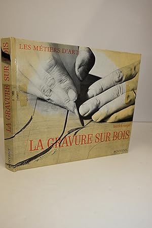 Immagine del venditore per La gravure sur bois. Collection Les mtiers d'arts. venduto da Librairie du Levant