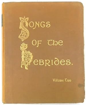 Seller image for Songs of the Hebrides: Collected and Arranged for Voice and Pianoforte with Gaelic and English Words (Volume 2) for sale by PsychoBabel & Skoob Books