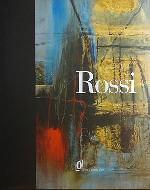 ROSSI. OPERE RECENTI