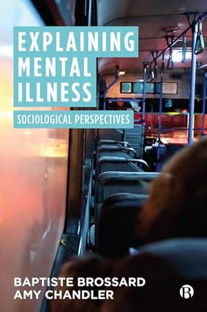 Bild des Verkufers fr Explaining Mental Illness: Sociological Perspectives zum Verkauf von moluna