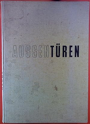 Imagen del vendedor de Aussentren in Holz und Metall , dritte Auflage a la venta por biblion2