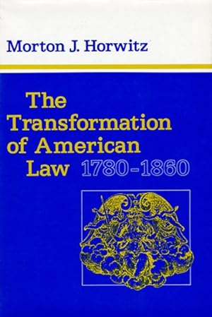 Seller image for Transformation of American Law, 1780-1860 for sale by GreatBookPrices