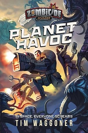 Bild des Verkufers fr Planet Havoc: A Zombicide Invader Novel zum Verkauf von moluna