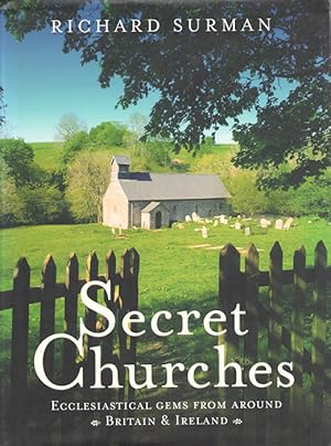 Seller image for Secret Churches for sale by PEMBERLEY NATURAL HISTORY BOOKS BA, ABA