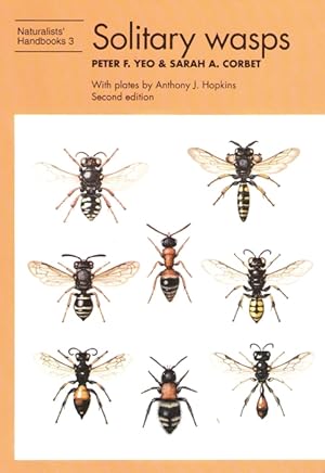 Seller image for Solitary Wasps for sale by PEMBERLEY NATURAL HISTORY BOOKS BA, ABA