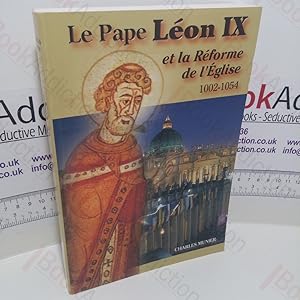 Seller image for Le Pape Lon IX et la Rforme de l'glise, 1002-1054 for sale by BookAddiction (ibooknet member)