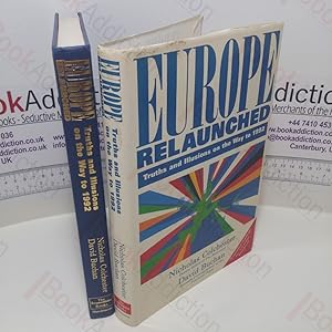 Seller image for Europe Relaunched : Truths and Illusions on the Way to 1992 (Signed) for sale by BookAddiction (ibooknet member)