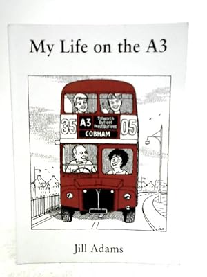 Seller image for My Life On The A3 - Rhyming Reflections for sale by World of Rare Books