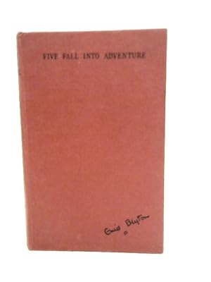 Bild des Verkufers fr Five Fall Into Adventure zum Verkauf von World of Rare Books