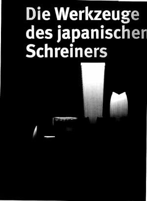 Image du vendeur pour Die Werkzeuge des japanischen Schreiners (HolzWerken). bers.: Sabine Sarre. 2. Auflage. mis en vente par Antiquariat & Buchhandlung Rose