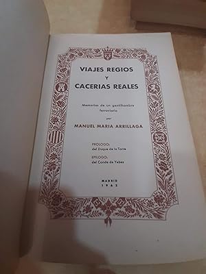 Imagen del vendedor de VIAJES REGIOS Y CACERIAS REALES Memorias de un gentilhombre ferroviario. a la venta por LLIBRERIA KEPOS-CANUDA