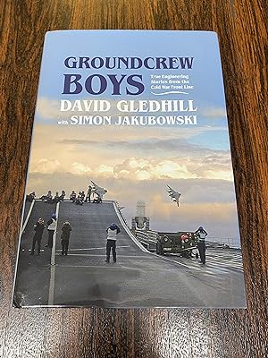Bild des Verkufers fr Groundcrew Boys: True Engineering Stories from the Cold War Front Line zum Verkauf von The Berwyn Bookshop