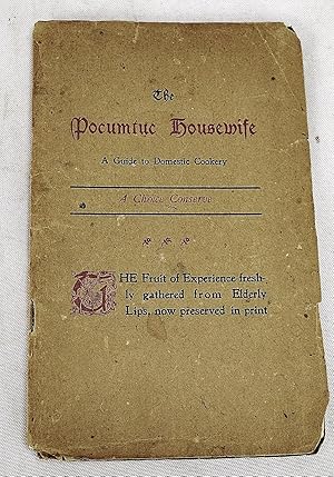 The Pocumtuc housewife : a guide to domestic cookery, as it is practiced in the Connecticut Valle...