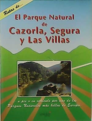 Immagine del venditore per El Parque Natural De Cazorla, Segura y Las Villas venduto da lisarama