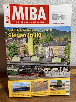 Bild des Verkufers fr MIBA. Die Eisenbahn im Modell. 07/2018. Juli 2018, 70. Jahrgang. Pralles Leben rund um den Bahnhof. Siegen in H0. zum Verkauf von Antiquariat an der Nikolaikirche