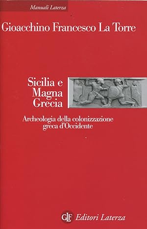 Immagine del venditore per Sicilia e Magna grecia. Archeologia della colonizzazione greca d'Occidente venduto da Studio Bibliografico Marini