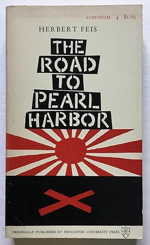 Imagen del vendedor de The Road to Pearl Harbor: The Coming of the War Between the United States and Japan. a la venta por Monkey House Books