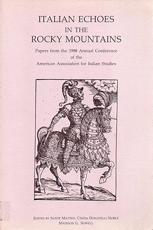 Seller image for Italian Echoes in the Rocky Mountains _ Papers from the 1988 Annual Conference of the American Association for Italian Studies for sale by San Francisco Book Company