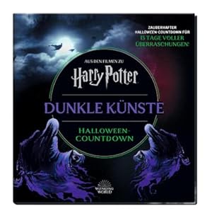 Bild des Verkufers fr Aus den Filmen zu Harry Potter: Dunkle Knste - Halloween-Countdown : Zauberhafter Halloween-Countdown mit 13 Tage voller berraschungen! zum Verkauf von AHA-BUCH GmbH
