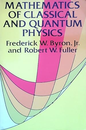 Mathematics of classical and quantum physics