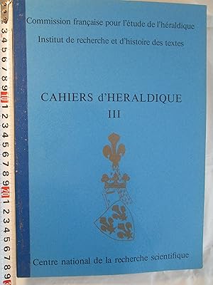 Seller image for Cahiers d'hraldique III : melanges hraldiques [includes "L'hraldique du Chypre" pages 85-157 + 22pp plates] for sale by Expatriate Bookshop of Denmark