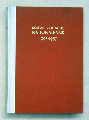Bild des Verkufers fr Schweizerische Nationalbank, 1907 - 1957. zum Verkauf von antiquariat peter petrej - Bibliopolium AG
