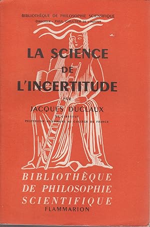 Seller image for LA SCIENCE DE L'INCERTITUDE for sale by Librairie l'Aspidistra
