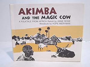 Image du vendeur pour Akimba and the magic cow: A folktale from Africa mis en vente par Reliant Bookstore