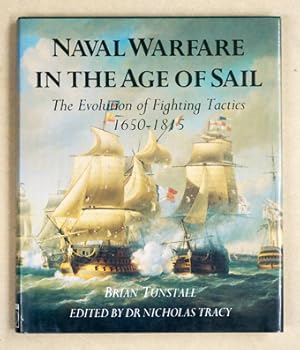 Imagen del vendedor de Naval Warfare in the Age of Sail. The Evolution of Fighting Tactics, 1650-1815. a la venta por antiquariat peter petrej - Bibliopolium AG