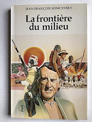 Seller image for La frontire du milieu. Roman for sale by 2Wakefield