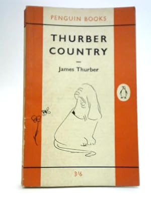 Bild des Verkufers fr Thurber Country - a New Collection of Pieces About Males and Females Mainly of Our Own Species zum Verkauf von World of Rare Books