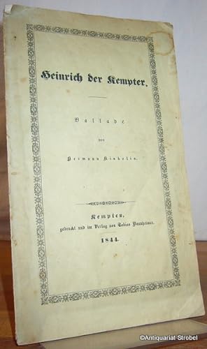 Bild des Verkufers fr Heinrich der Kempter. Ballade. zum Verkauf von Antiquariat Christian Strobel (VDA/ILAB)