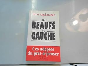 Bild des Verkufers fr Les beaufs de gauche zum Verkauf von JLG_livres anciens et modernes