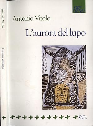 Bild des Verkufers fr L' aurora del lupo zum Verkauf von Biblioteca di Babele