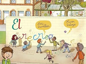 Bild des Verkufers fr El recreo/ The Schoolyard -Language: spanish zum Verkauf von GreatBookPricesUK