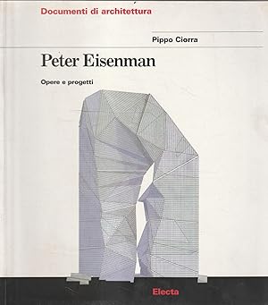 Imagen del vendedor de Peter Eisenman : opere e progetti a la venta por Messinissa libri