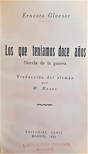 Immagine del venditore per Los que tenamos doce aos. Novela de la guerra. Traduccin del alemn por W. Roces. venduto da Librera Anticuaria Antonio Mateos