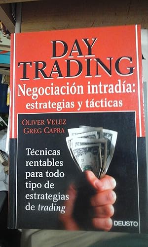 Seller image for DAY TRADING. Negociacin intrada: estrategias y tcticas (Barcelona, 2009) for sale by Multilibro