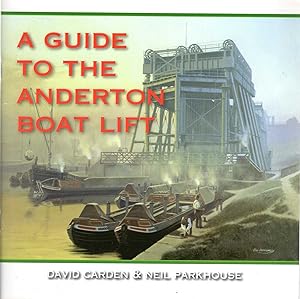 Bild des Verkufers fr A Guide to the Anderton Boat Lift zum Verkauf von Pendleburys - the bookshop in the hills